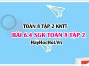 Bài 6.4 SGK Toán 8 Tập 2 Kết nối tri thức